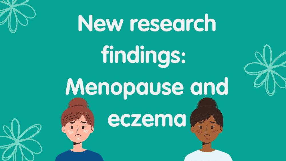 Text reads: New research findings: menopause and eczema. Underneath are two women with visible skin inflammation on their faces.
